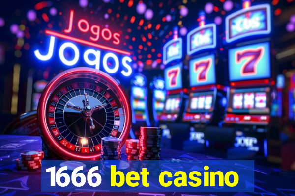1666 bet casino
